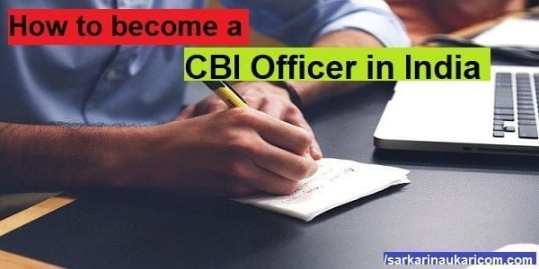 How to become a CBI Officer in India